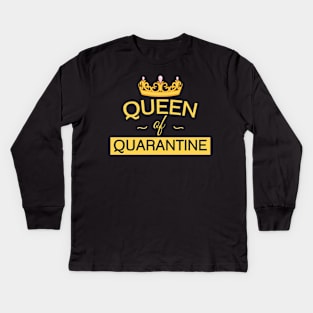 Queen of Quarantine Kids Long Sleeve T-Shirt